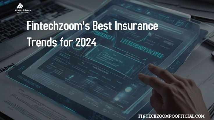 FintechZoom Best Insurance